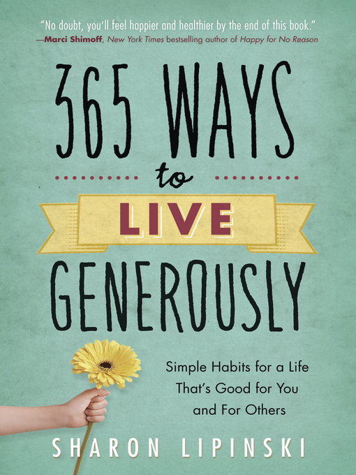 Title details for 365 Ways to Live Generously by Sharon Lipinski - Available